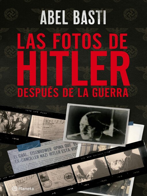 Title details for Las fotos de Hitler después de la guerra by Abel Basti - Available